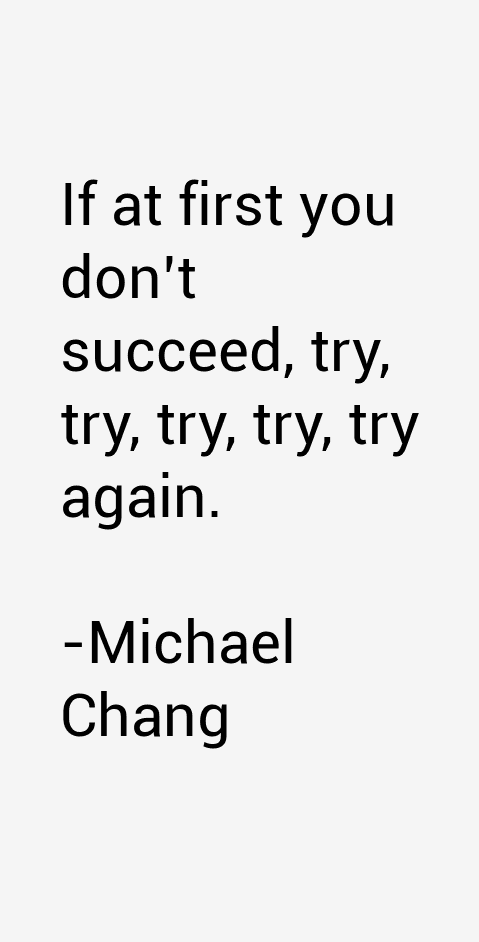 Michael Chang Quotes