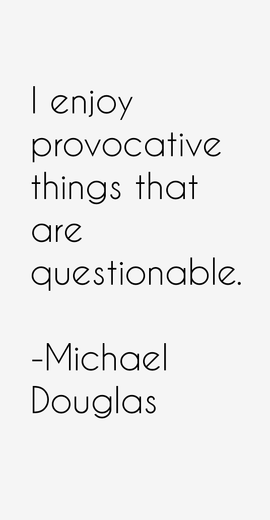 Michael Douglas Quotes