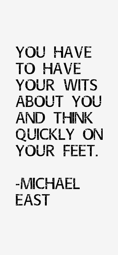 Michael East Quotes