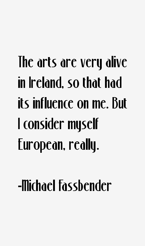Michael Fassbender Quotes