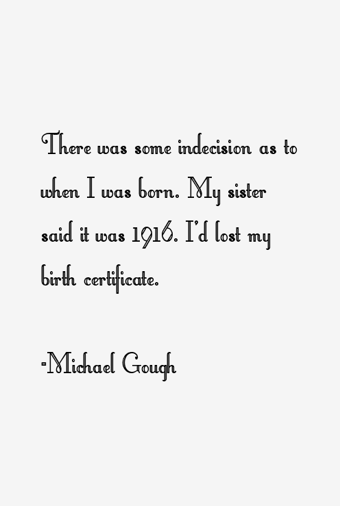 Michael Gough Quotes