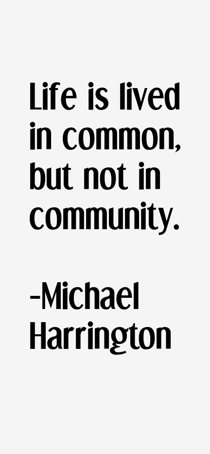 Michael Harrington Quotes
