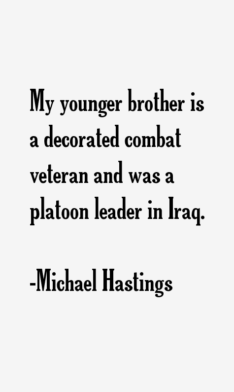 Michael Hastings Quotes