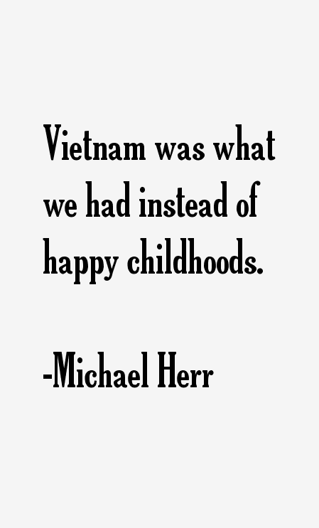Michael Herr Quotes