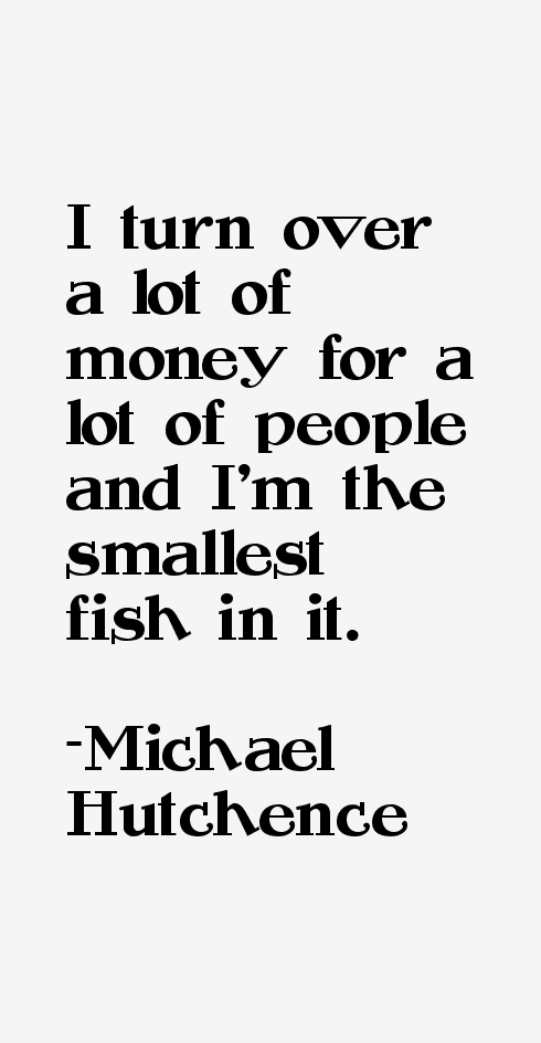 Michael Hutchence Quotes
