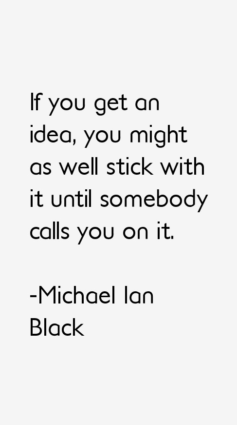 Michael Ian Black Quotes