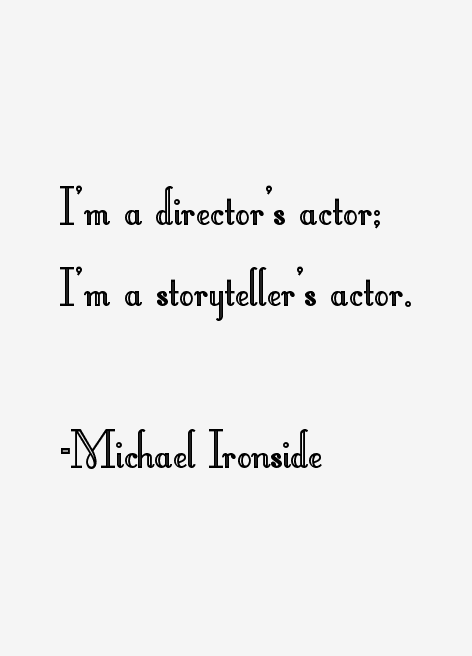 Michael Ironside Quotes