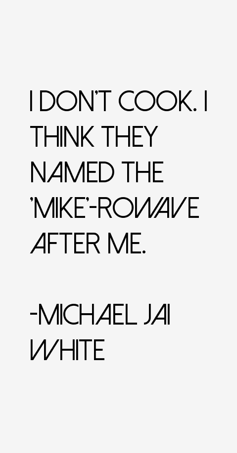 Michael Jai White Quotes