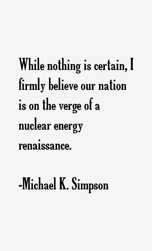Michael K. Simpson Quotes