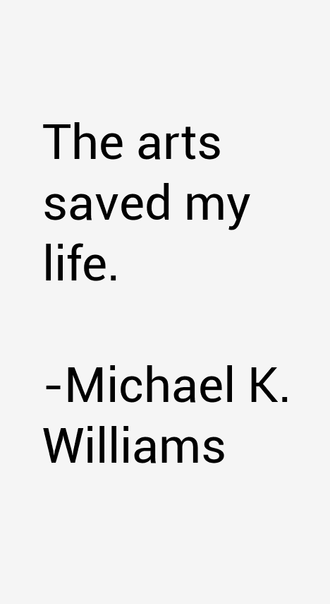 Michael K. Williams Quotes