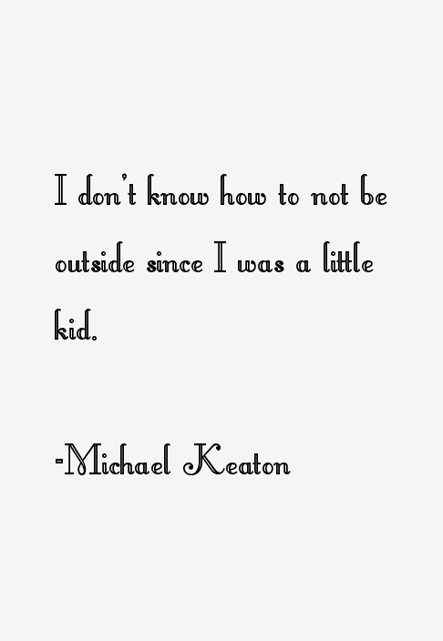 Michael Keaton Quotes