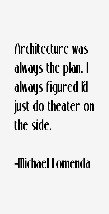 Michael Lomenda Quotes