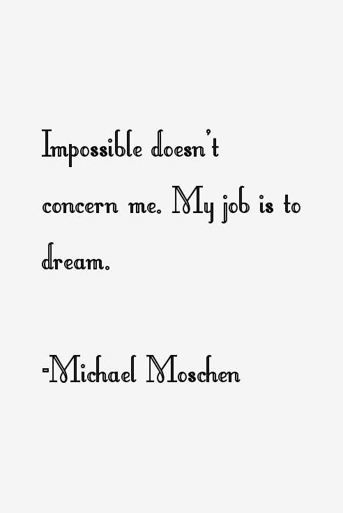 Michael Moschen Quotes