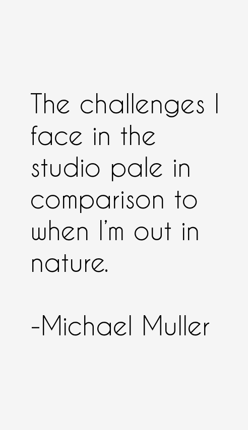 Michael Muller Quotes