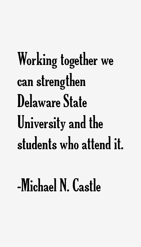 Michael N. Castle Quotes