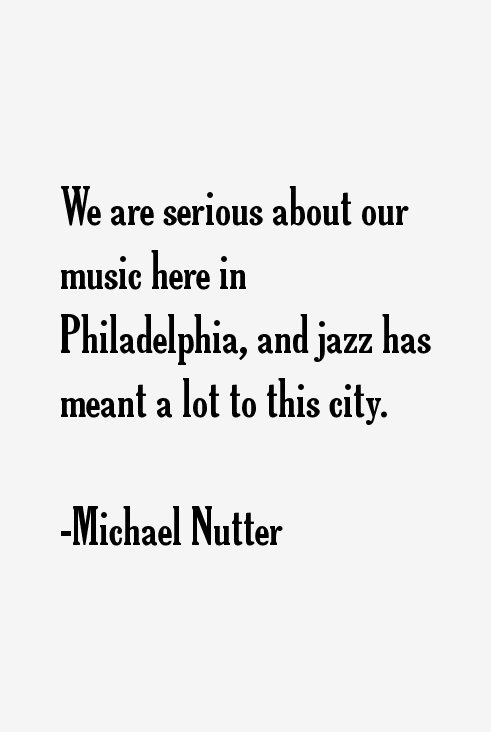 Michael Nutter Quotes