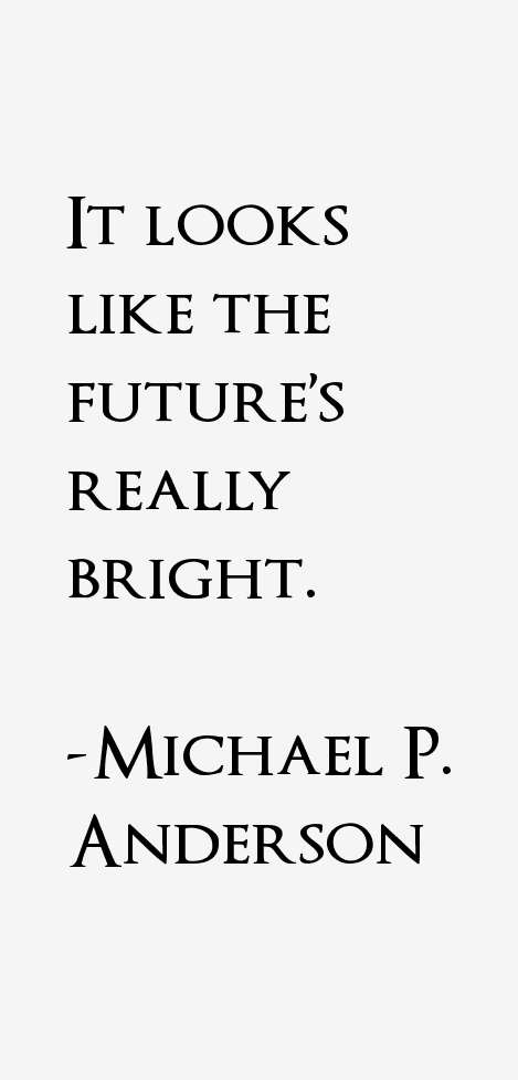 Michael P. Anderson Quotes