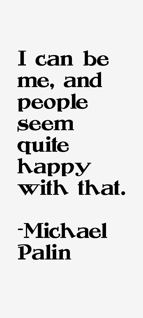 Michael Palin Quotes