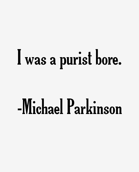 Michael Parkinson Quotes