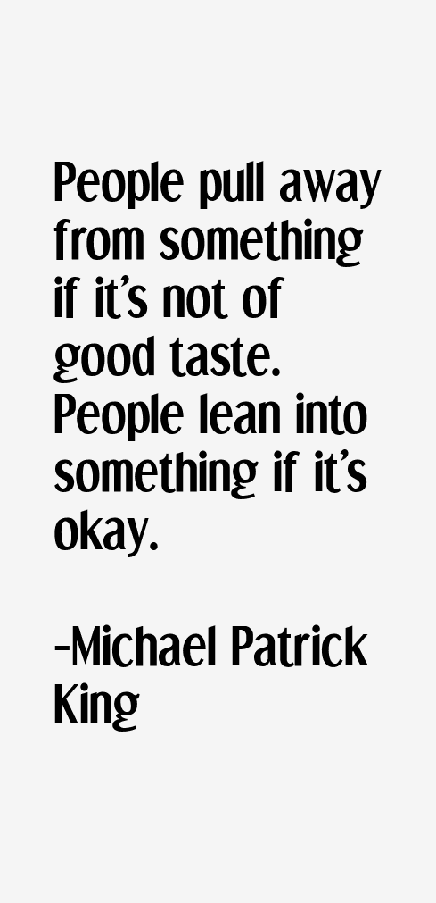 Michael Patrick King Quotes