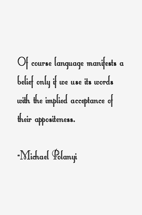 Michael Polanyi Quotes