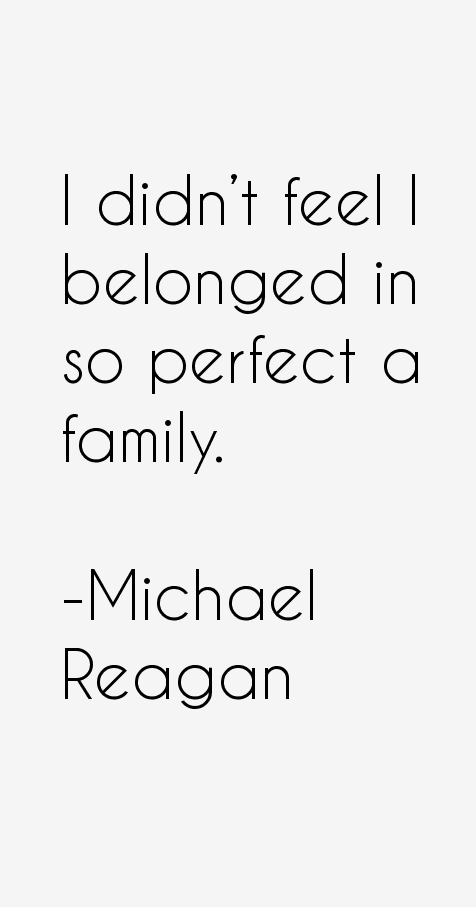Michael Reagan Quotes