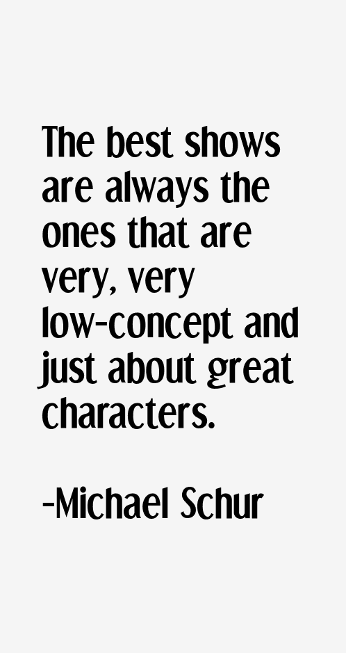 Michael Schur Quotes
