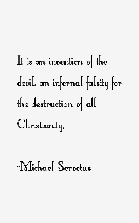 Michael Servetus Quotes