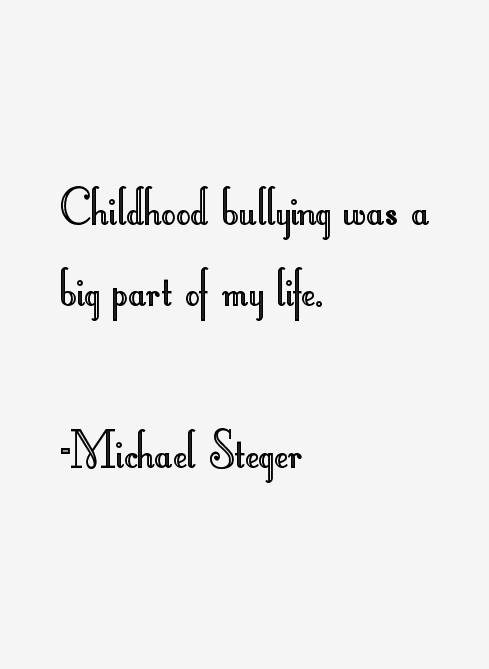 Michael Steger Quotes