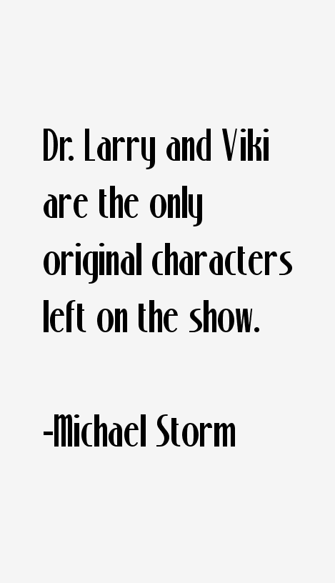 Michael Storm Quotes