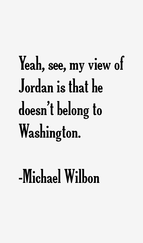 Michael Wilbon Quotes