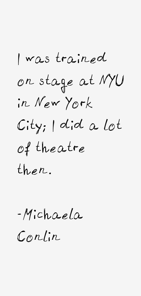 Michaela Conlin Quotes
