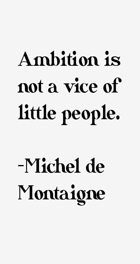 Michel de Montaigne Quotes