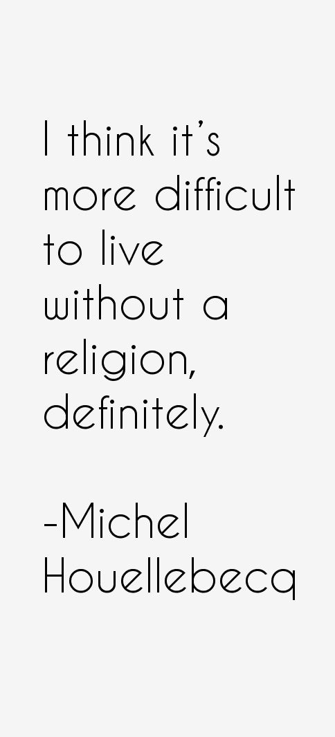 Michel Houellebecq Quotes