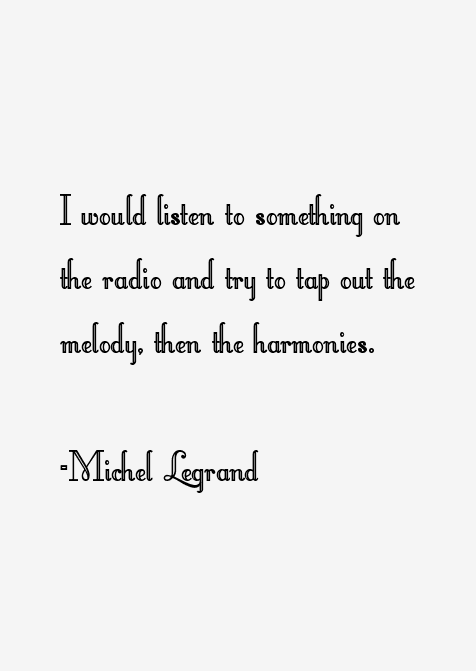 Michel Legrand Quotes