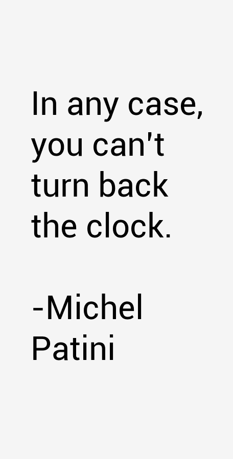 Michel Patini Quotes