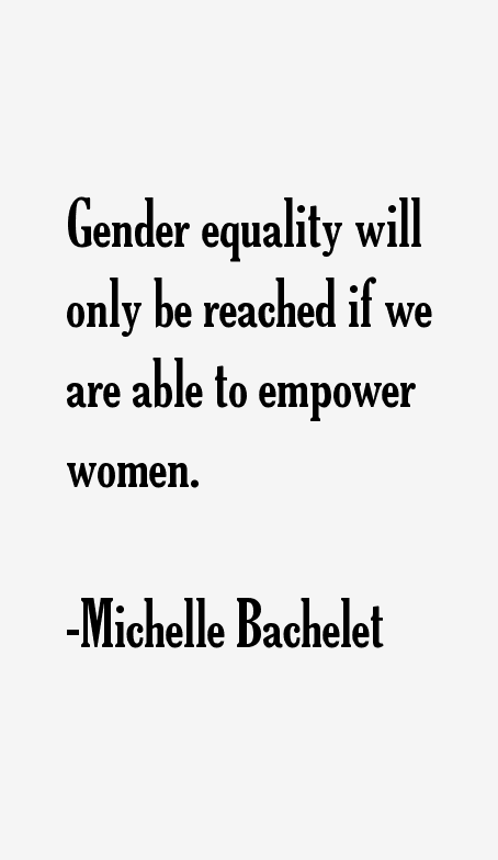 Michelle Bachelet Quotes