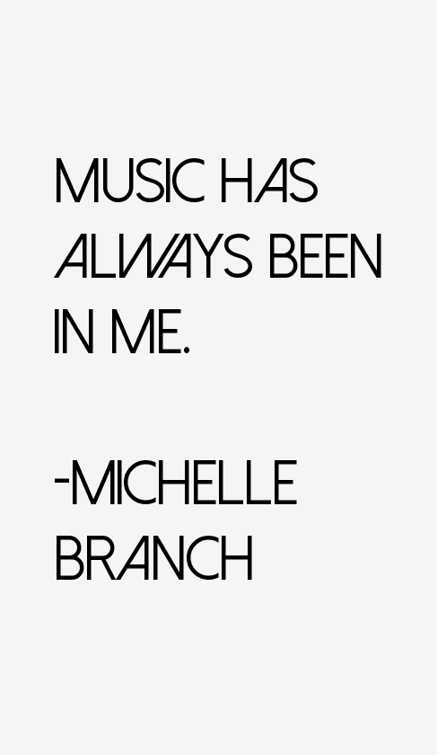 Michelle Branch Quotes