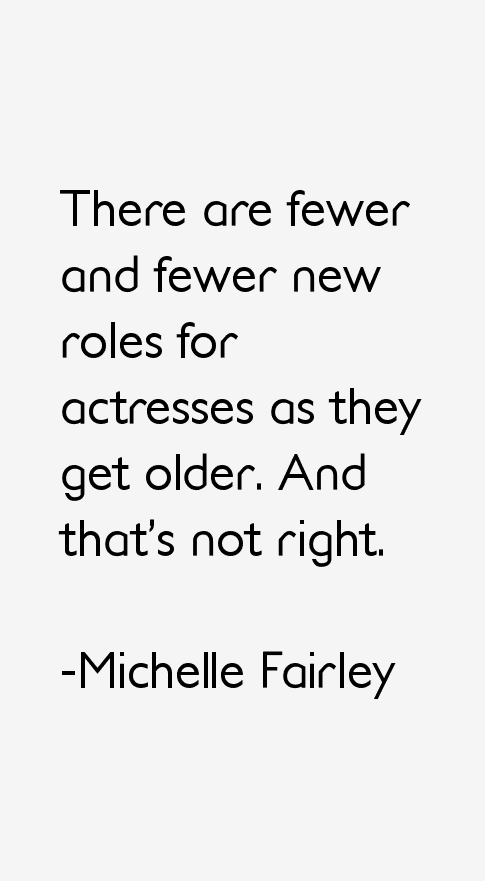 Michelle Fairley Quotes