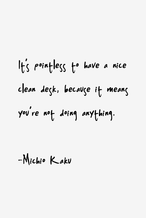 Michio Kaku Quotes