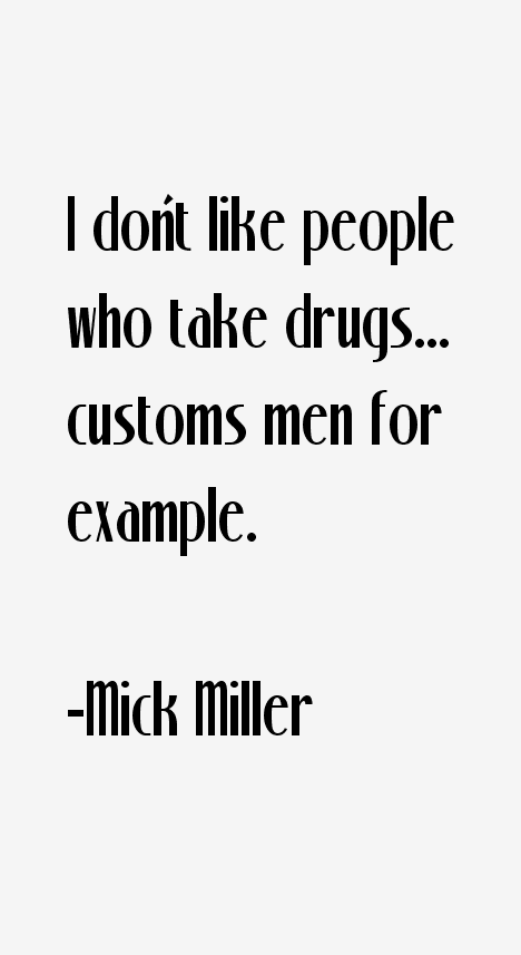 Mick Miller Quotes