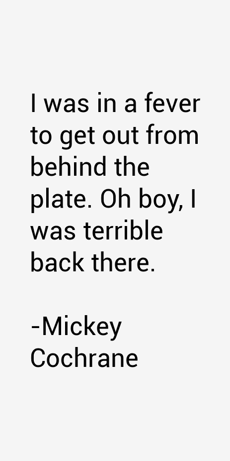 Mickey Cochrane Quotes
