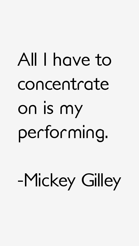 Mickey Gilley Quotes