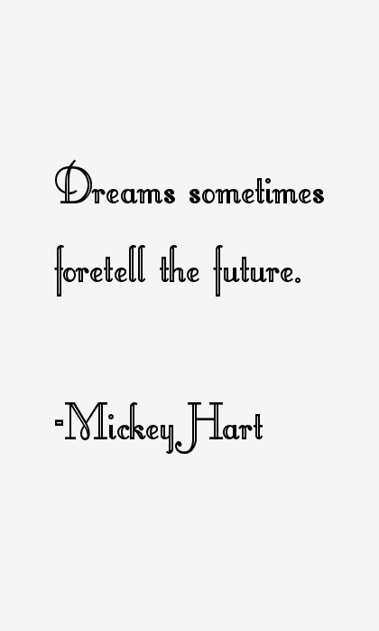 Mickey Hart Quotes