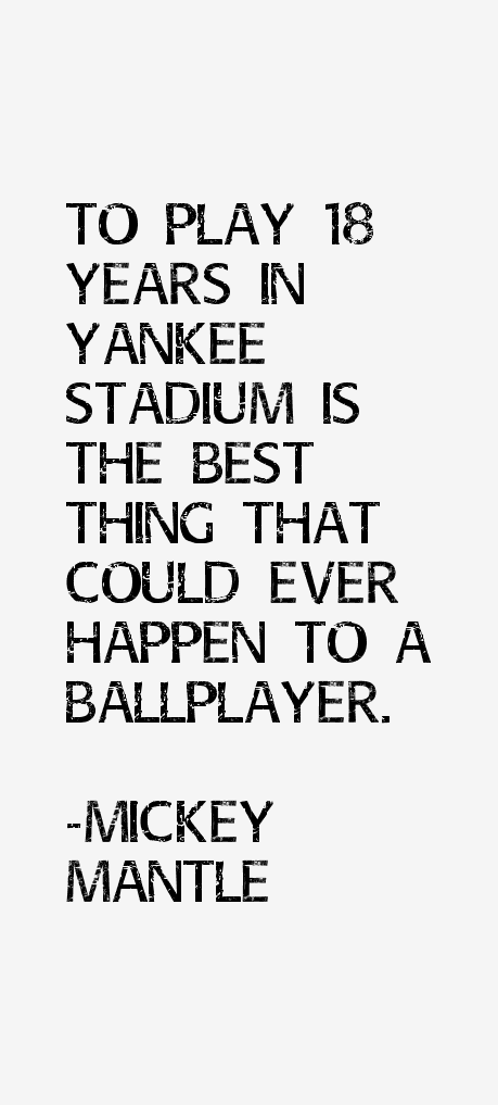 Mickey Mantle Quotes
