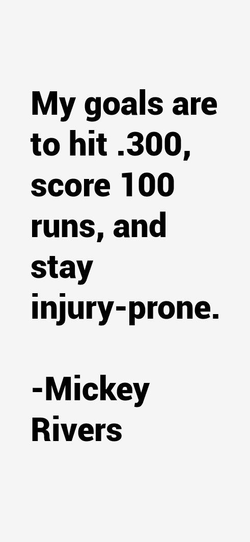Mickey Rivers Quotes