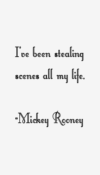 Mickey Rooney Quotes