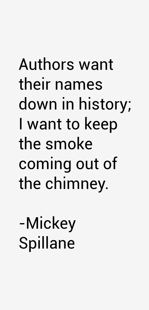Mickey Spillane Quotes
