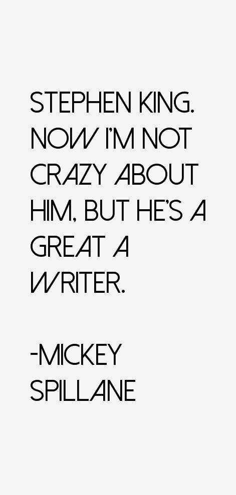 Mickey Spillane Quotes