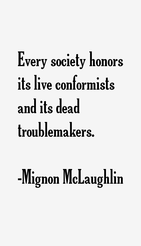 Mignon McLaughlin Quotes